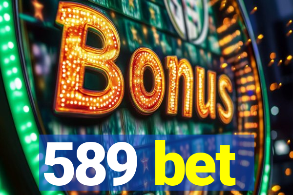 589 bet